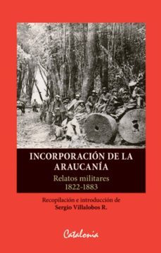 incorporacion de la araucania (ebook)-sergio villalobos-9789563241877