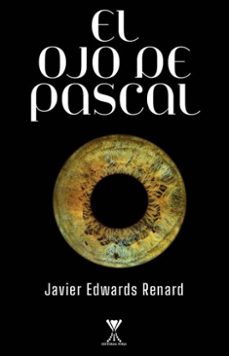 el ojo de pascal (ebook)-javier edwards renard-9789563388077