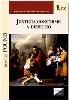 justicia conforme a derecho-roscoe pound-9789563920277