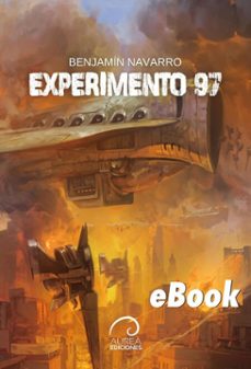 experimento 97 (ebook)-benjamín navarro-9789566420477