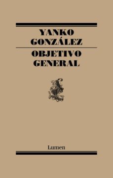 objetivo general (ebook)-yanko gonzalez-9789568856977