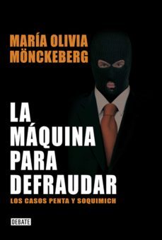 la maquina para defraudar (ebook)-maria olivia monckeberg-9789569545177