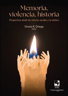 memoria, violencia, historia (ebook)-onasis rafael ortega narváez-rubén darío zapata-cristian david ocampo macías-9789585073777