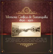 memoria grafica de barranquilla 1890 1950-samuel director minski-9789585821477