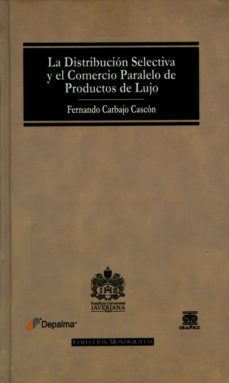 distribucion selectiva y el comercio paralelo de productos d-fernando carbajo cascon-9789587490077