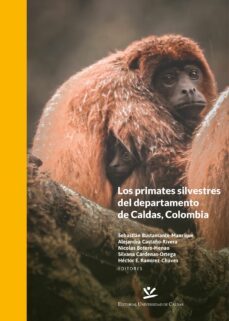 los primates silvestres del departamento de caldas, colombia (ebook)-9789587593877