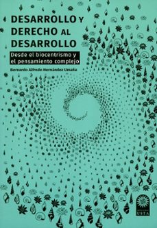 desarrollo y derecho al desarrollo-bernnardo alfredo hernandez umaña-9789587820577