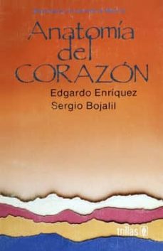 anatomia del corazon-edgardo enriquez-sergio bojalil-9789682441677