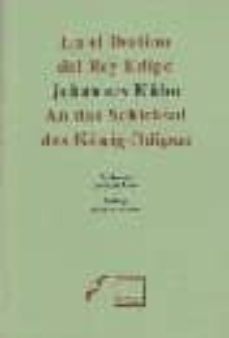 en el destino del rey edipo = an das schicksal des könig ödipus ( ed. bilingüe español-aleman)-johannes kuhn-9789686756777