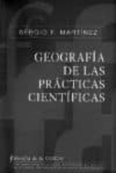 geografia de las practicas cientificas-9789703207077