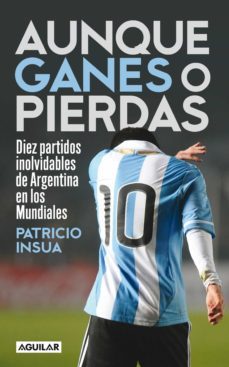 aunque ganes o pierdas (ebook)-9789870434177