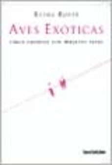 aves exoticas: cinco cuentos con mujeres raras-9789875140677