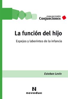 la funcion del hijo (ebook)-esteban levin-9789875389977