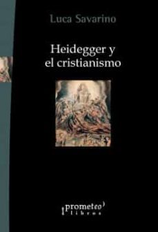 heidegger y el cristianismo-luca savarino-9789875748477