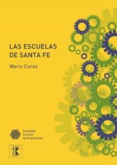 las escuelas de santa fe (ebook)-mario corea-9789875845077