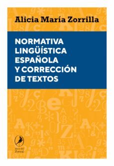 normativa linguistica española y correccion de textos (ebook)-alicia zorrilla-9789875998377