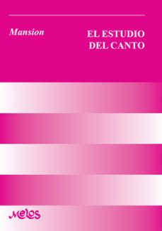 el estudio del canto (ebook)-madelaine mansion-9789876115377