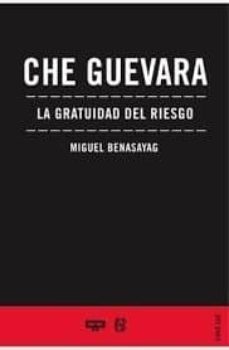 che guevara: la gratuidad del riesgo-9789876310277