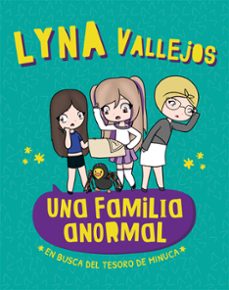una familia anormal. en busca del tesoro de minuca (ebook)-9789877363777