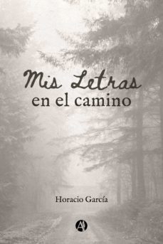 mis letras en el camino (ebook)-horacio garcia-9789878717777