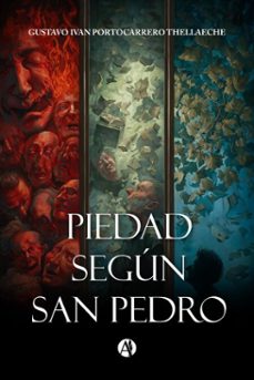 piedad segun san pedro (ebook)-gustavo ivan portocarrero thellaeche-9789878769677