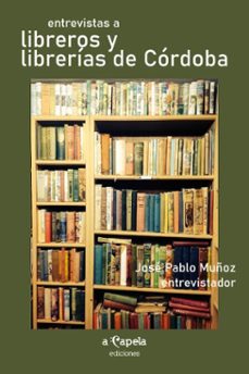 entrevistas a libreros y librerias de cordoba (ebook)-josé pablo muñoz-9789878907277