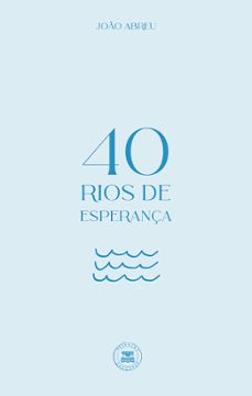 40 rios de esperança (ebook)-joão abreu-9789893753477