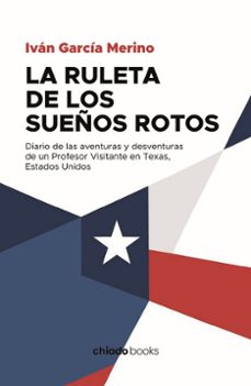 la ruleta de los sueños rotos-ivan garcia merino-9789893814277