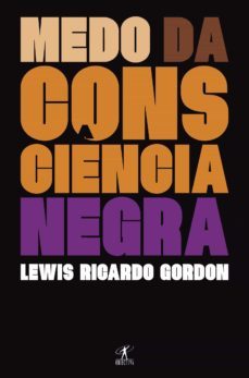 medo da consciência negra (ebook)-lewis ricardo-gordon-9789897849077
