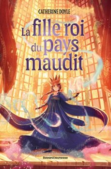 la fille roi du pays maudit (ebook)-catherine doyle-9791036383977