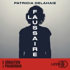 la faussaire (audiolibro)-patricia delahaie-9791036622977