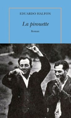 la pirouette (ebook)-eduardo halfon-9791037114877
