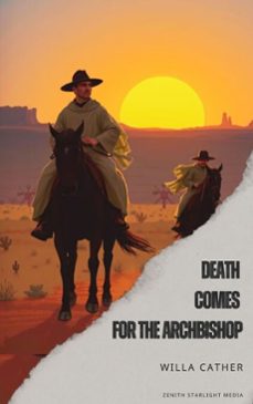 death comes for the archbishop (ebook)-willa cather-9791070123577