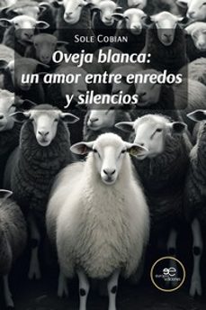 oveja blanca: un amor entre enredos y silencios-sole cobian-9791220142977