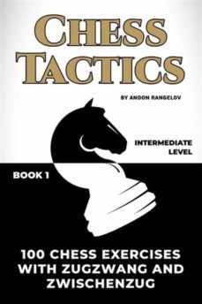 100 chess exercises with zugzwang and zwischenzug (ebook)-9791220885577