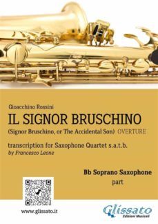 il signor bruschino for saxophone quartet (bb soprano part) (ebook)-9791220886277