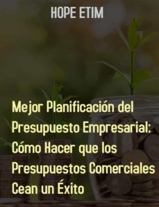 mejor planificacion del presupuesto empresarial: como hacer que los presupuestos comerciales sean un exito (ebook)-9791221334777