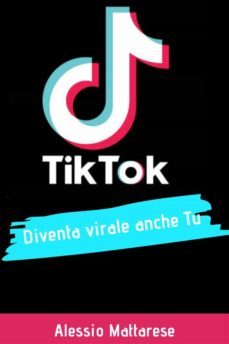 tiktok diventa virale anche tu (ebook)-9791222019277
