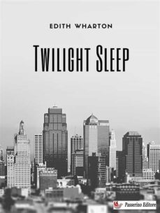 twilight sleep (ebook)-edith wharton-9791222062877