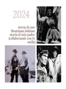 storia di uno stuntman italiano storia di mio padre (collaborando con le stelle) (ebook)-9791222759777