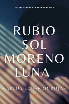 rubio sol moreno luna-carlos eduardo rojas-9791256960477