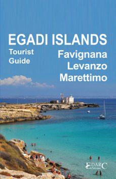 egadi islands. favignana, levanzo, marettimo (ebook)-9791280512277