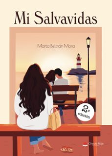 mi salvavidas (ebook)-marta beltrán mora-9791370085377