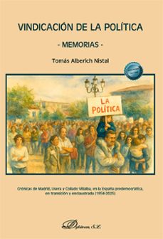 vindicación de la política - memorias --tomas alberich nistal-9791370471477