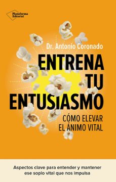 entrena tu entusiasmo-dr. antonio coronado-9791387568177