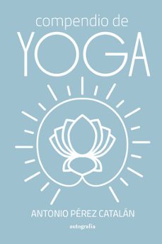 compendio de yoga-antonio perez catalan-9791387578077