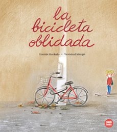 la bicicleta oblidada-german machado-9791387594077