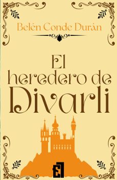 el heredero de divarli (ebook)-belen conde duran-9791387621384