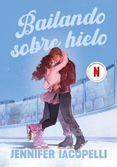 bailando sobre hielo (ebook)-jennifer iacopelli-9791387741877
