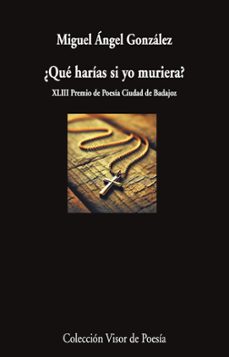 ¿que harias si yo muriera?-miguel angel gonzalez-9791387745677